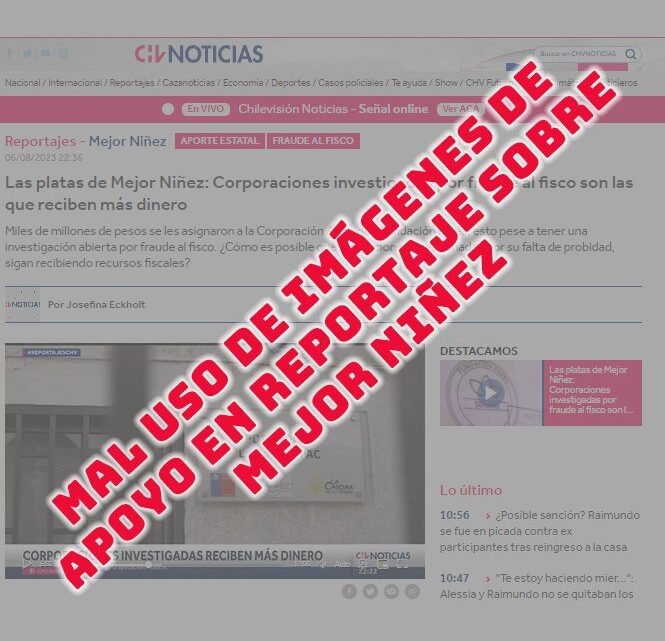 Aclaración pública respecto a mal uso de imágenes de apoyo en reportaje de Chilevisión Noticias